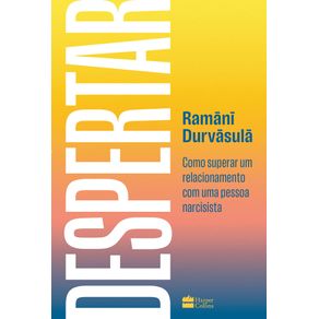 Despertar-como-superar-um-relacionamento-com-uma-pessoa-narcisista