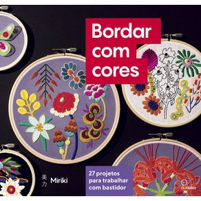Bordar-com-cores-27-projetos-para-trabalhar-com-bastidor