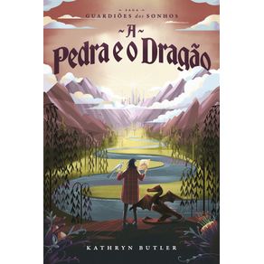 A-pedra-e-o-dragao-saga-guardioes-dos-sonhos