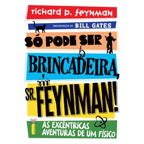 So-pode-ser-brincadeira-sr-feynman----nova-edicao