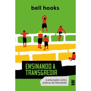 Ensinando-a-transgredir-a-educacao-como-pratica-da-liberdade