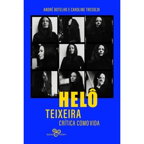 Helo-teixeira-critica-como-vida