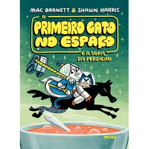 O-primeiro-gato-no-espaco-e-a-sopa-da-perdicao